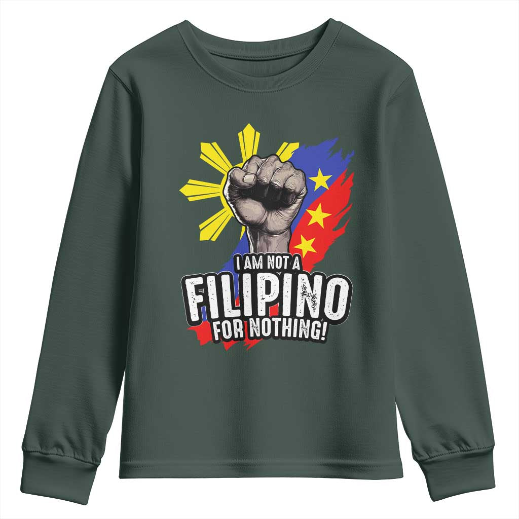 I Am Not Filipino For Nothing Youth Sweatshirt Fight Supporter Philippine Flag TS02 Dark Forest Green Print Your Wear
