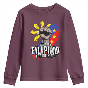 I Am Not Filipino For Nothing Youth Sweatshirt Fight Supporter Philippine Flag TS02 Maroon Print Your Wear