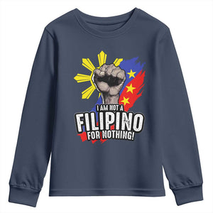 I Am Not Filipino For Nothing Youth Sweatshirt Fight Supporter Philippine Flag TS02 Navy Print Your Wear