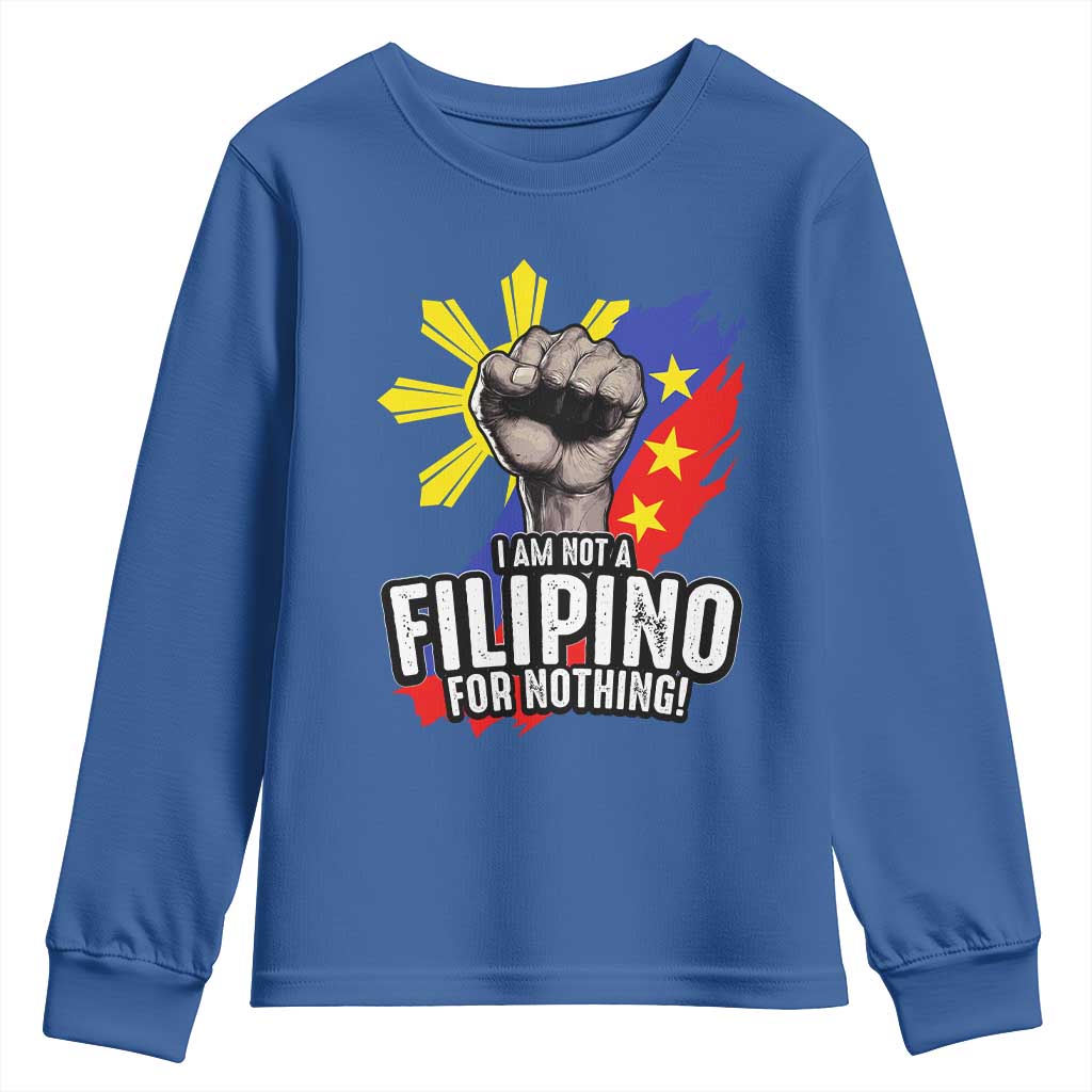I Am Not Filipino For Nothing Youth Sweatshirt Fight Supporter Philippine Flag TS02 Royal Blue Print Your Wear
