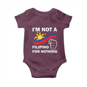 I Am Not Filipino For Nothing Baby Onesie Supporter Philippine Flag TS02 Maroon Print Your Wear