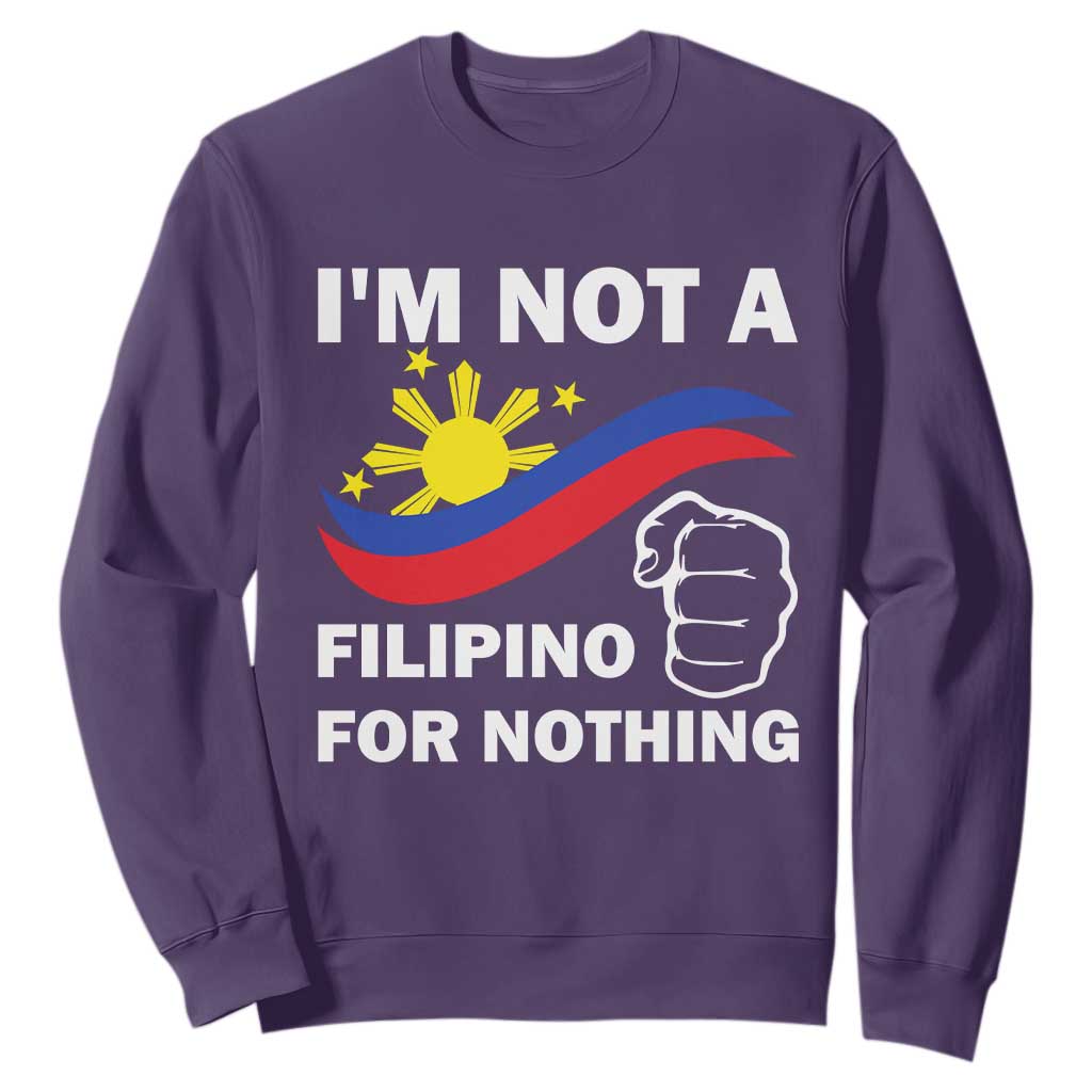 I Am Not Filipino For Nothing Sweatshirt Supporter Philippine Flag TS02 Purple Print Your Wear