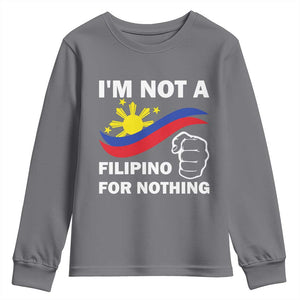 I Am Not Filipino For Nothing Youth Sweatshirt Supporter Philippine Flag TS02 Charcoal Print Your Wear