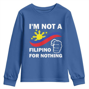 I Am Not Filipino For Nothing Youth Sweatshirt Supporter Philippine Flag TS02 Royal Blue Print Your Wear
