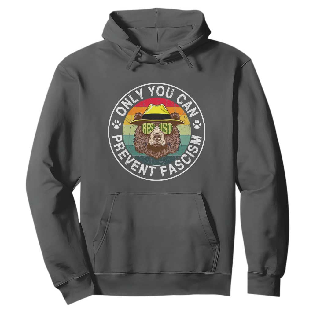 Only You Can Prevent Fascism Hoodie Protect National Parks Bear Resist TS02 Dark Heather Print Your Wear
