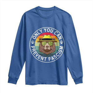 Only You Can Prevent Fascism Long Sleeve Shirt Protect National Parks Bear Resist TS02 Royal Blue Print Your Wear