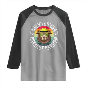 Only You Can Prevent Fascism Raglan Shirt Protect National Parks Bear Resist TS02 Sport Gray Black Print Your Wear