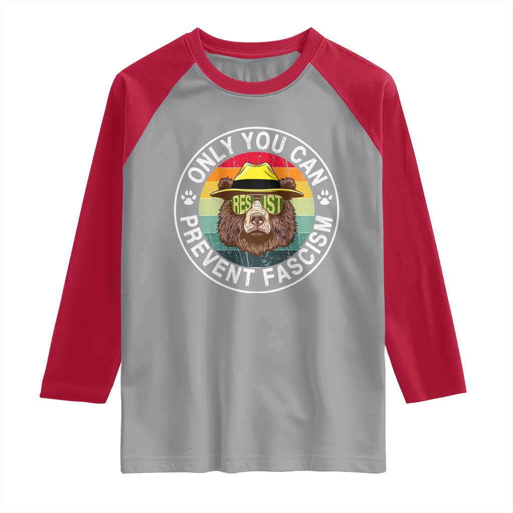 Only You Can Prevent Fascism Raglan Shirt Protect National Parks Bear Resist TS02 Sport Gray Red Print Your Wear