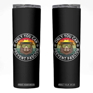 Only You Can Prevent Fascism Skinny Tumbler Protect National Parks Bear Resist TS02 Black Print Your Wear