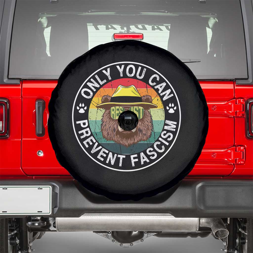Only You Can Prevent Fascism Spare Tire Cover Protect National Parks Bear Resist TS02 Black Print Your Wear