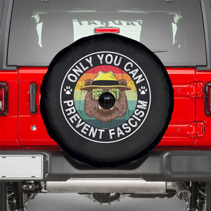 Only You Can Prevent Fascism Spare Tire Cover Protect National Parks Bear Resist TS02 Black Print Your Wear