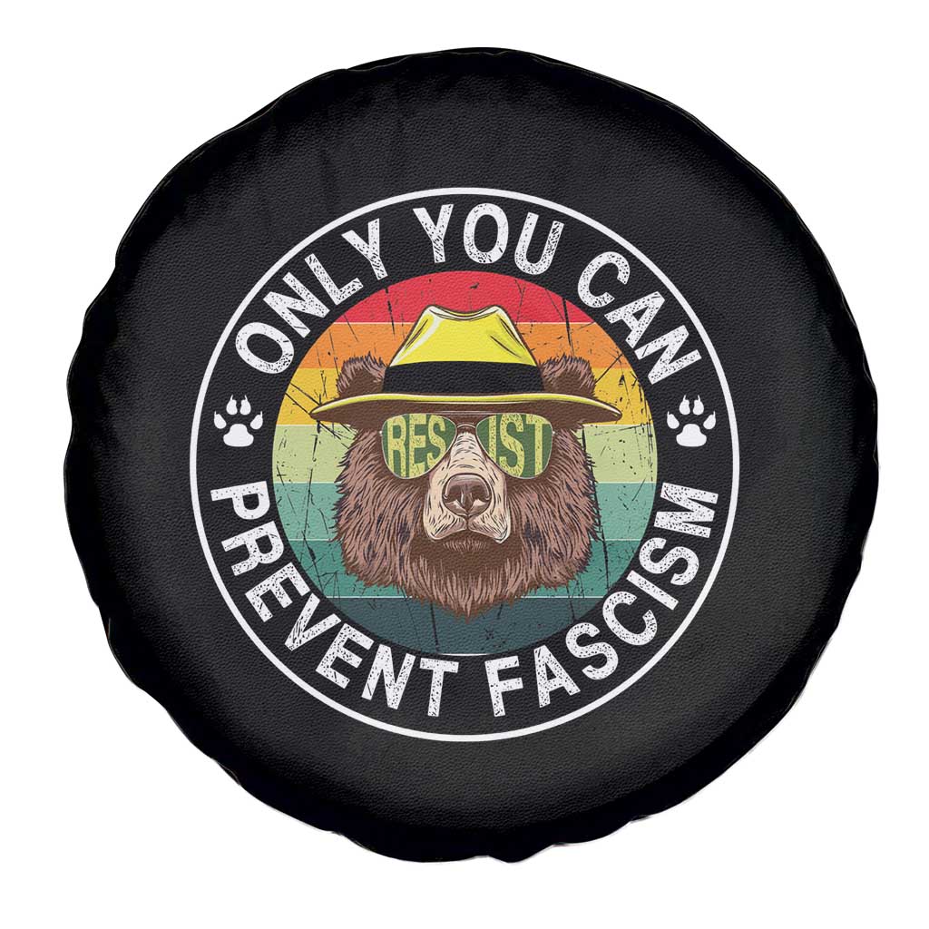 Only You Can Prevent Fascism Spare Tire Cover Protect National Parks Bear Resist TS02 Print Your Wear