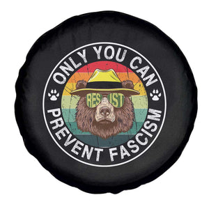 Only You Can Prevent Fascism Spare Tire Cover Protect National Parks Bear Resist TS02 Print Your Wear