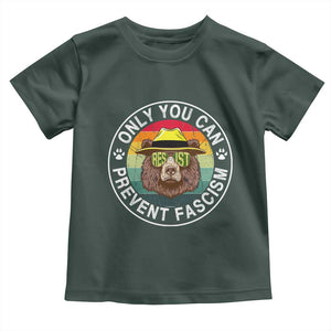 Only You Can Prevent Fascism Toddler T Shirt Protect National Parks Bear Resist TS02 Dark Forest Green Print Your Wear