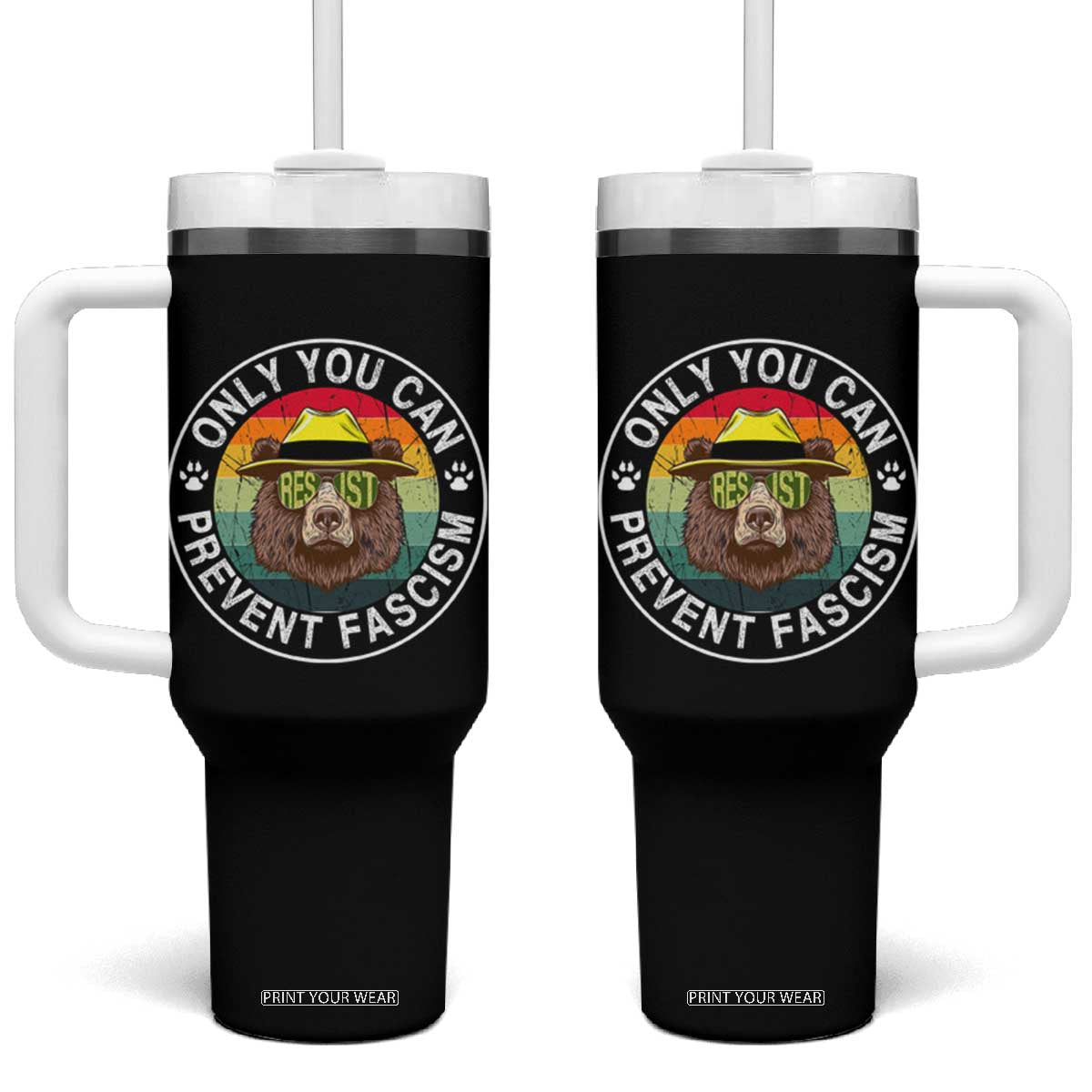 Only You Can Prevent Fascism Tumbler With Handle Protect National Parks Bear Resist TS02 One Size: 40 oz Black Print Your Wear