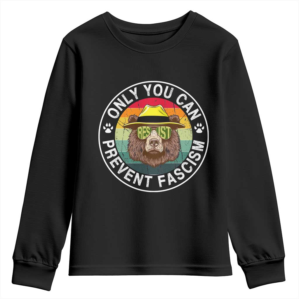 Only You Can Prevent Fascism Youth Sweatshirt Protect National Parks Bear Resist TS02 Black Print Your Wear
