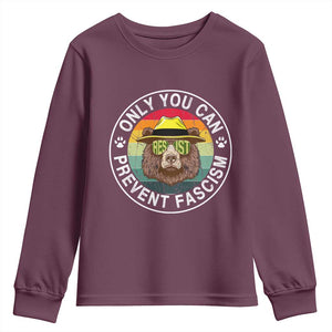 Only You Can Prevent Fascism Youth Sweatshirt Protect National Parks Bear Resist TS02 Maroon Print Your Wear
