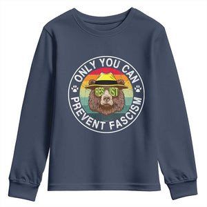 Only You Can Prevent Fascism Youth Sweatshirt Protect National Parks Bear Resist TS02 Navy Print Your Wear