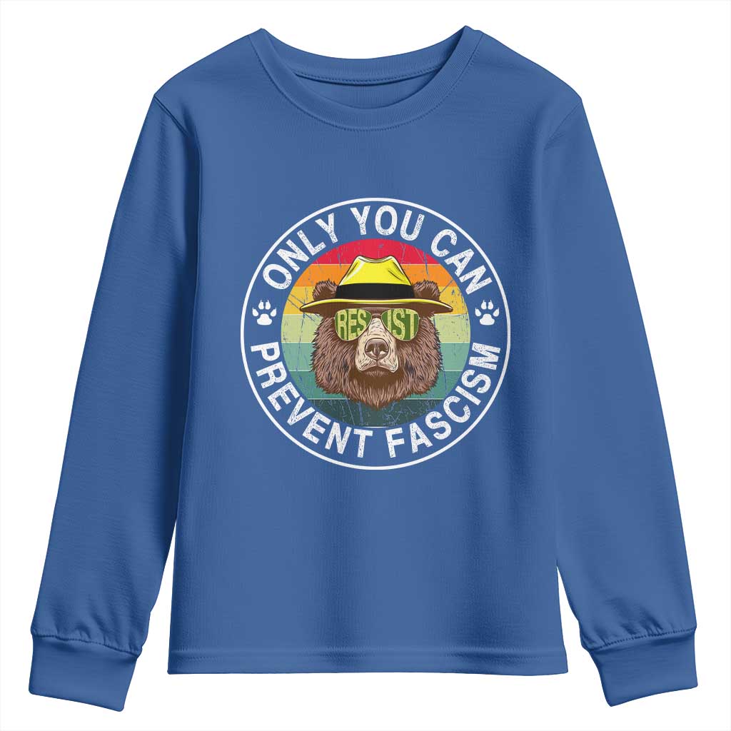Only You Can Prevent Fascism Youth Sweatshirt Protect National Parks Bear Resist TS02 Royal Blue Print Your Wear