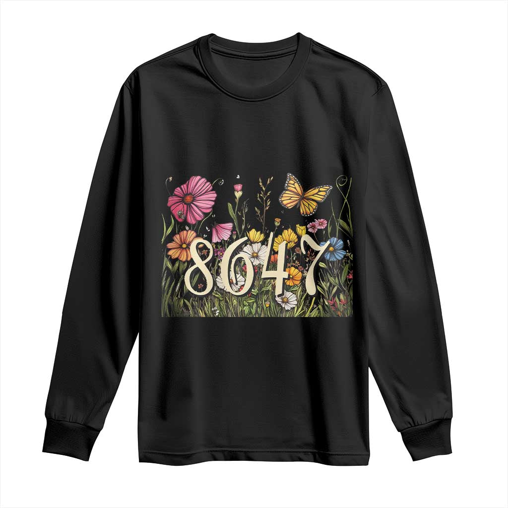 Funny 8647 Subtle Sarcasm Long Sleeve Shirt Floral Boho Style TS02 Black Print Your Wear