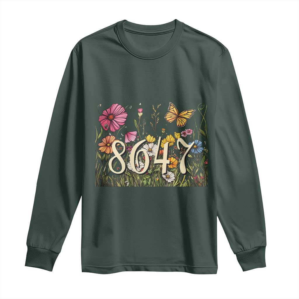 Funny 8647 Subtle Sarcasm Long Sleeve Shirt Floral Boho Style TS02 Dark Forest Green Print Your Wear
