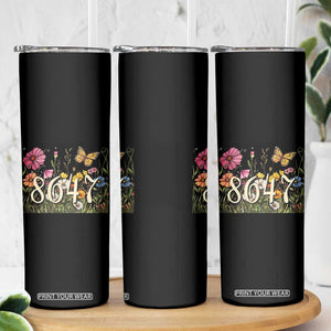 Funny 8647 Subtle Sarcasm Skinny Tumbler Floral Boho Style TS02 Print Your Wear