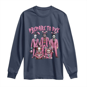 Prepare to Groovy Dye Funny Bunny Easter Long Sleeve Shirt Horror Dyeing Eggs TS02 Navy Print Your Wear