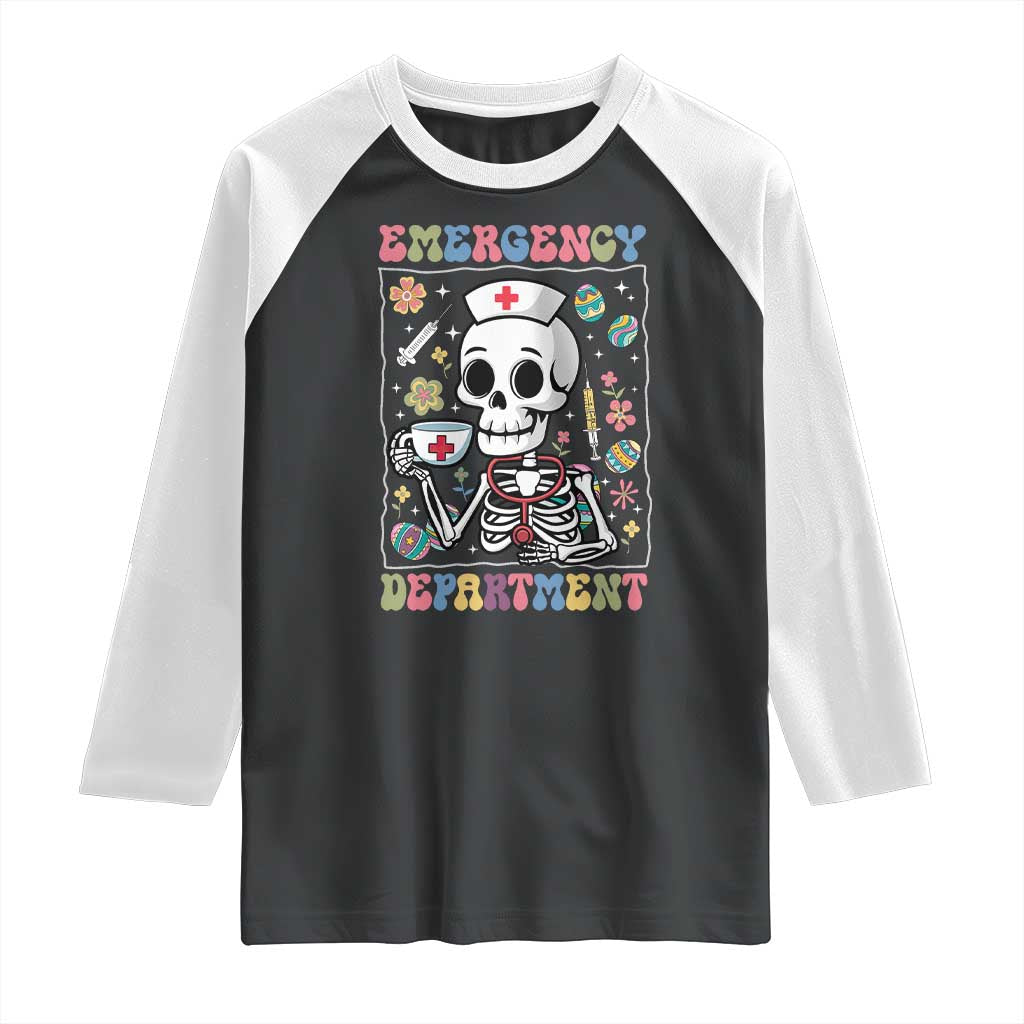 Emergency Department Skeleton Nurse Easter Raglan Shirt ER Nursing Room TS02 Black White Print Your Wear