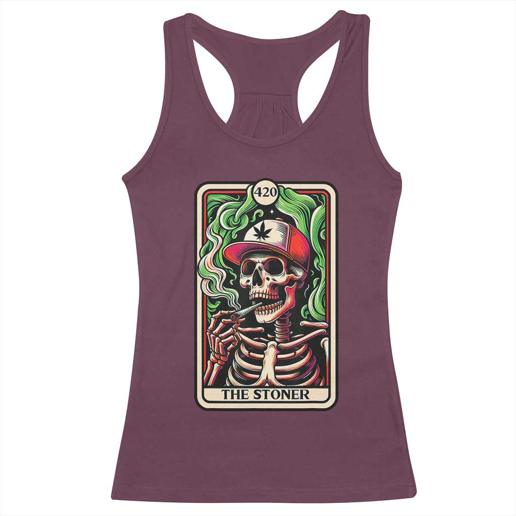 Skeleton 420 The Stoner Racerback Tank Top Retro Tarot Card Weed Lover Cannabis Trippy Vibes TS02 Maroon Print Your Wear