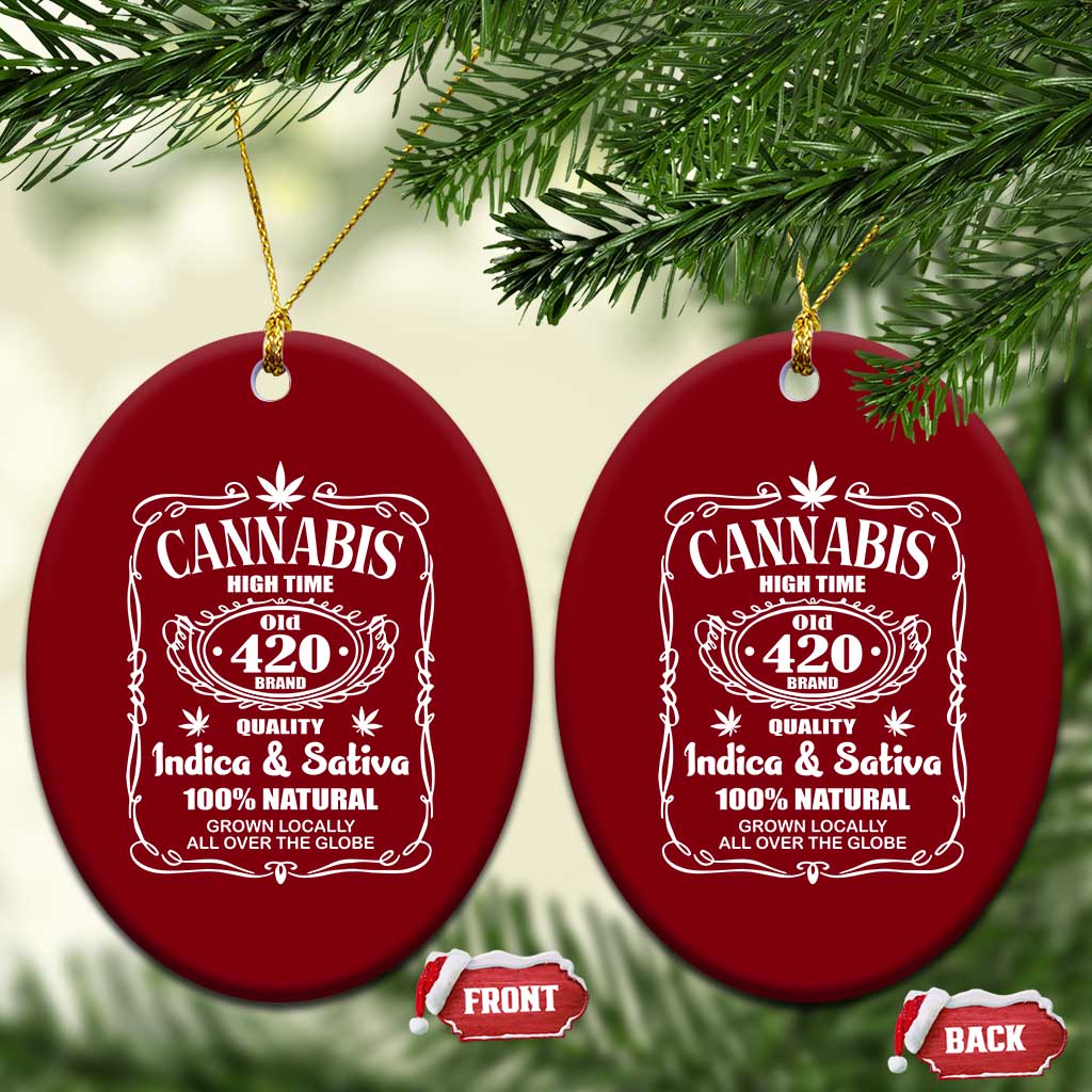 Funny Cannabis High Time Ceramic Ornament Old 420 Quality Indica & Sativa Weed TS02 Print Your Wear