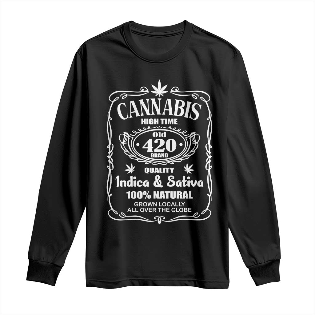 Funny Cannabis High Time Long Sleeve Shirt Old 420 Quality Indica & Sativa Weed TS02 Black Print Your Wear