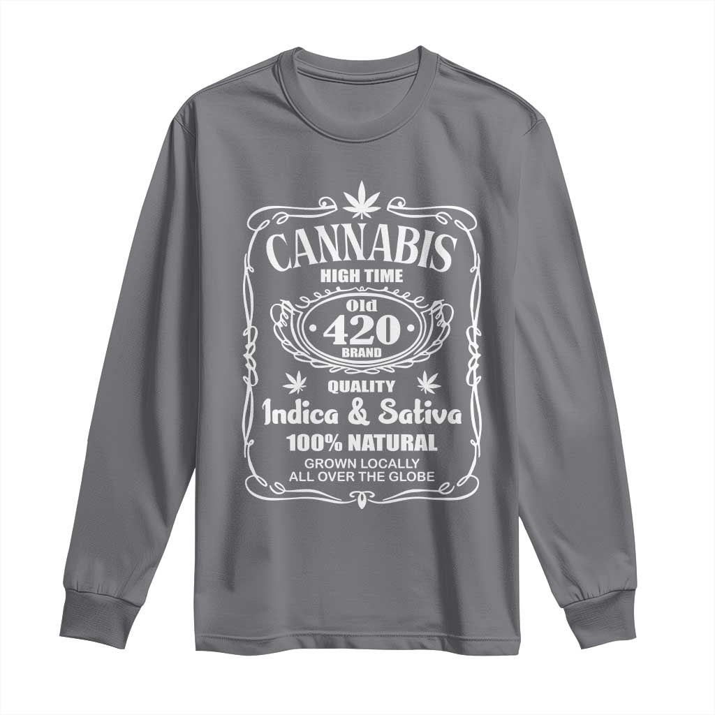 Funny Cannabis High Time Long Sleeve Shirt Old 420 Quality Indica & Sativa Weed TS02 Charcoal Print Your Wear