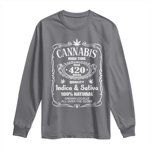 Funny Cannabis High Time Long Sleeve Shirt Old 420 Quality Indica & Sativa Weed TS02 Charcoal Print Your Wear