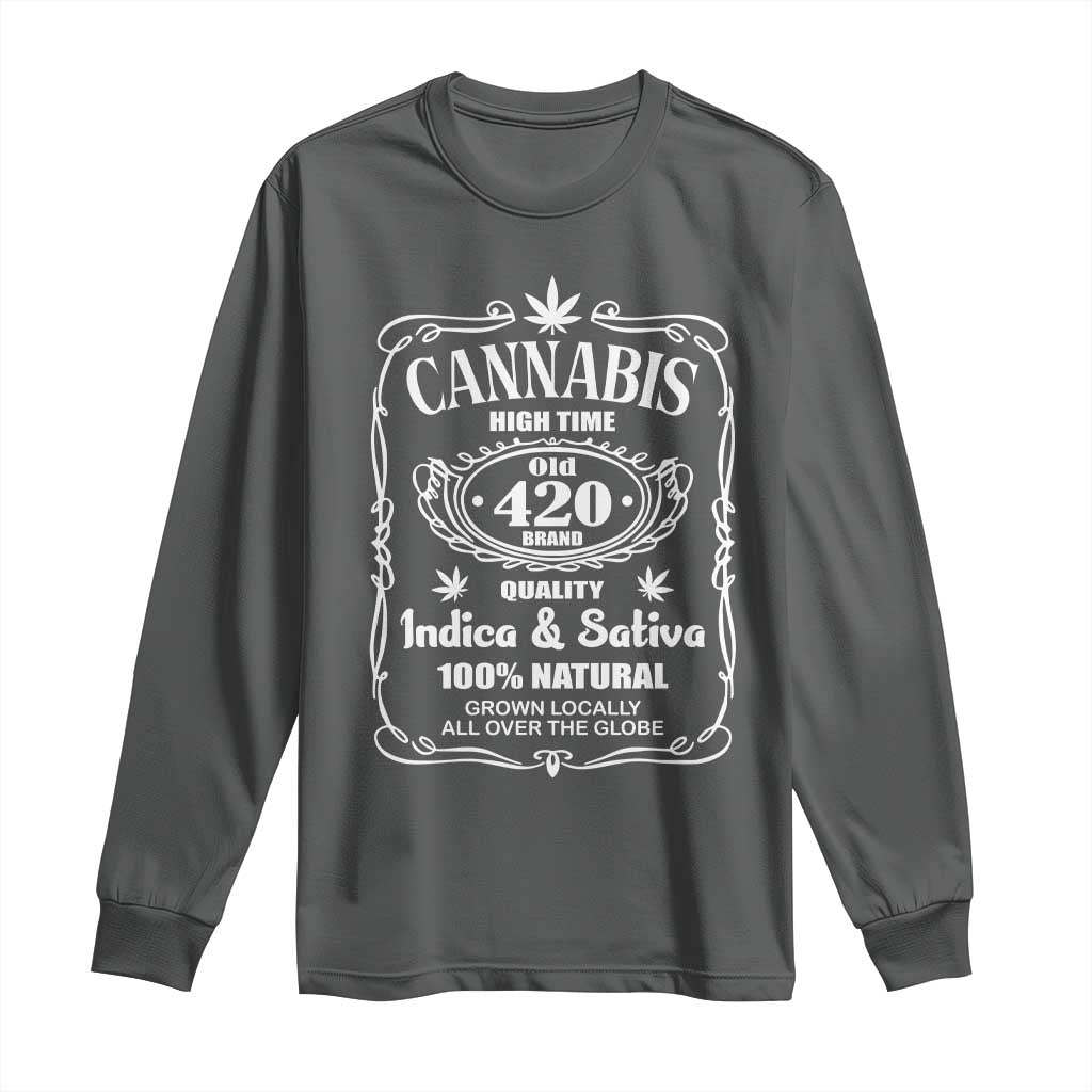 Funny Cannabis High Time Long Sleeve Shirt Old 420 Quality Indica & Sativa Weed TS02 Dark Heather Print Your Wear