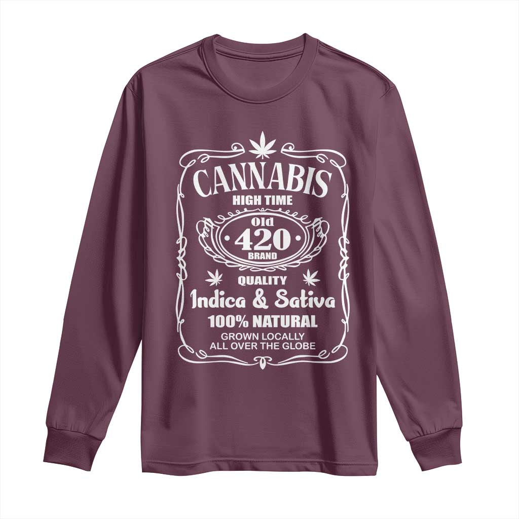 Funny Cannabis High Time Long Sleeve Shirt Old 420 Quality Indica & Sativa Weed TS02 Maroon Print Your Wear