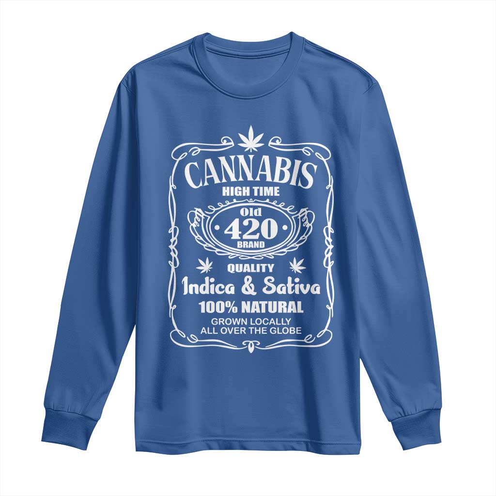Funny Cannabis High Time Long Sleeve Shirt Old 420 Quality Indica & Sativa Weed TS02 Royal Blue Print Your Wear