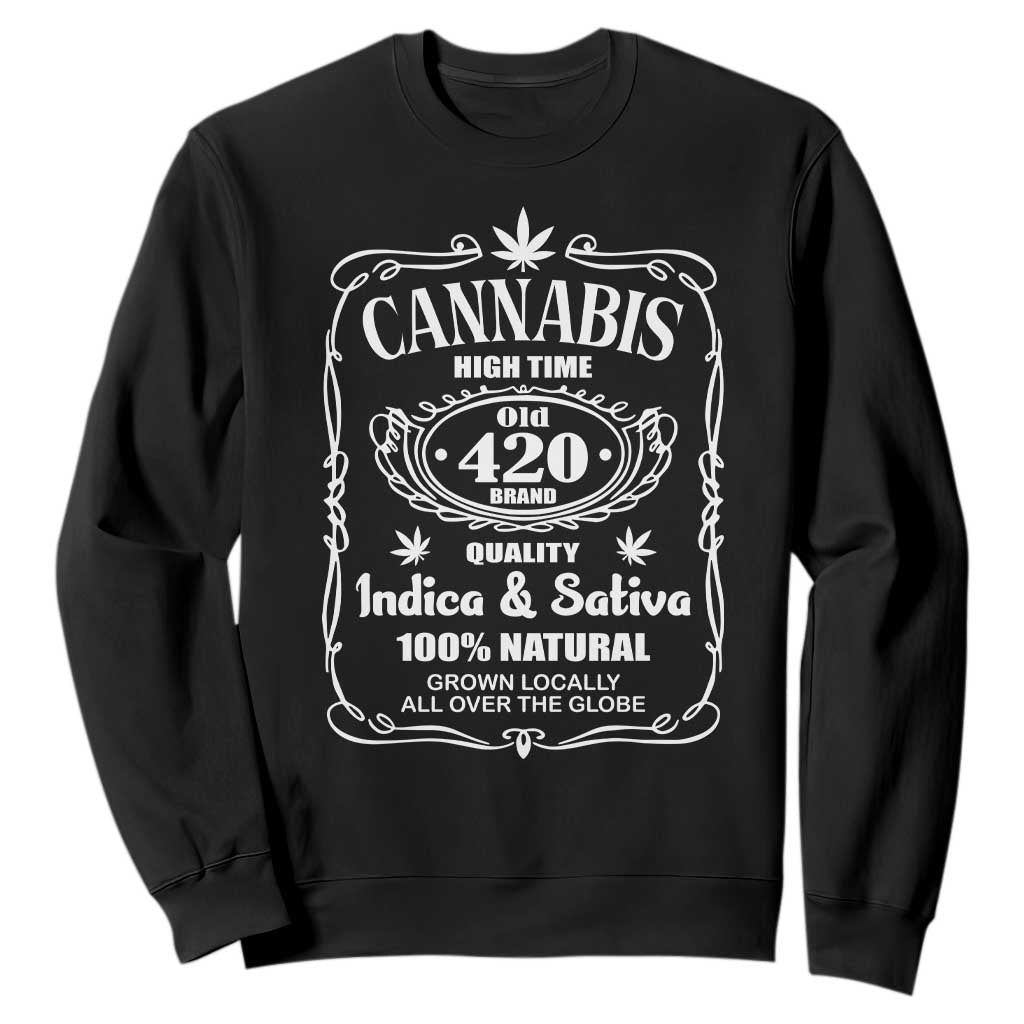 Funny Cannabis High Time Sweatshirt Old 420 Quality Indica & Sativa Weed TS02 Black Print Your Wear