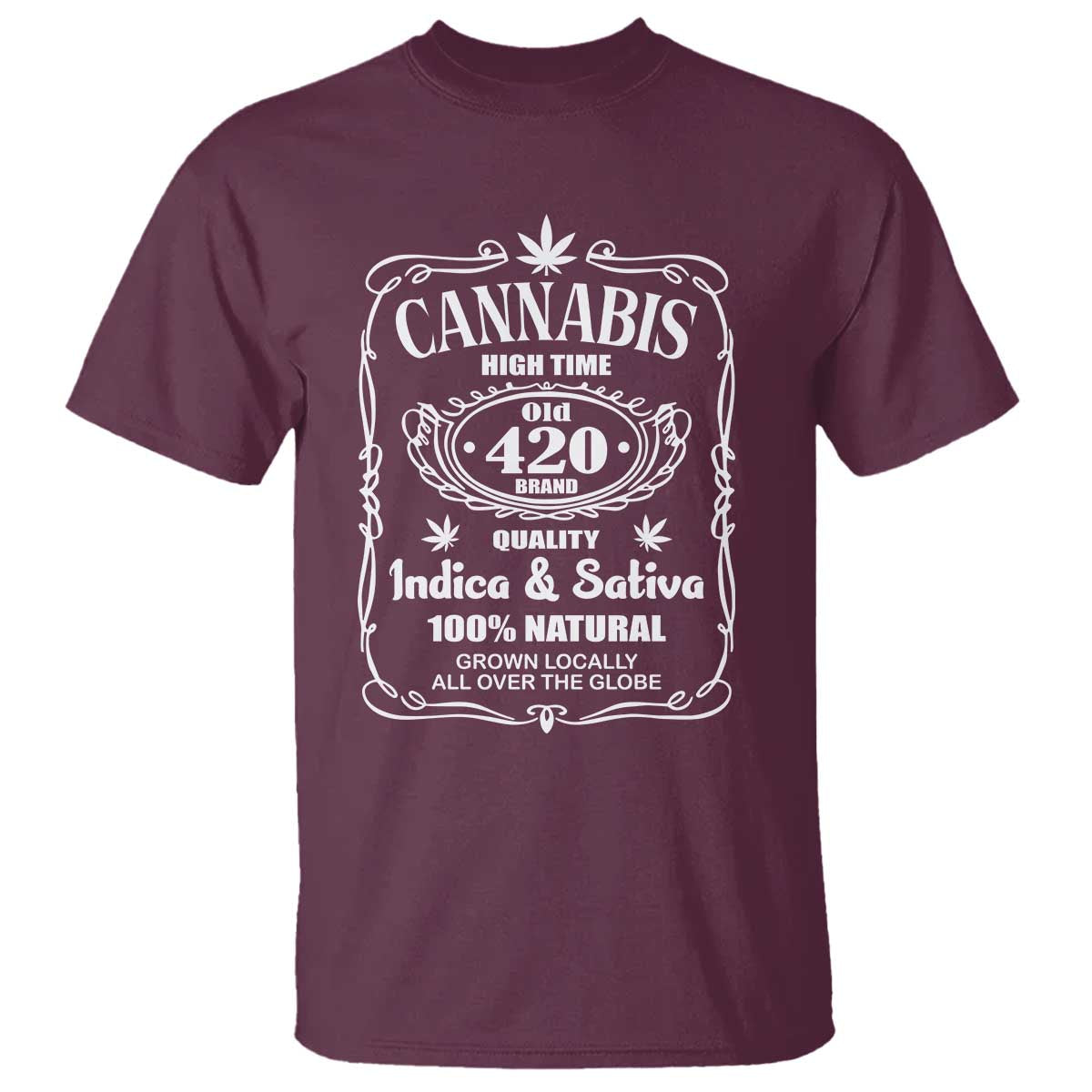 Funny Cannabis High Time T Shirt Old 420 Quality Indica & Sativa Weed TS02 Maroon Print Your Wear