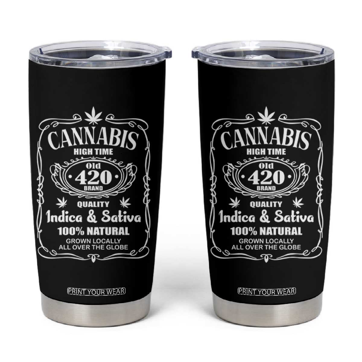 Funny Cannabis High Time Tumbler Cup Old 420 Quality Indica & Sativa Weed TS02 Black Print Your Wear