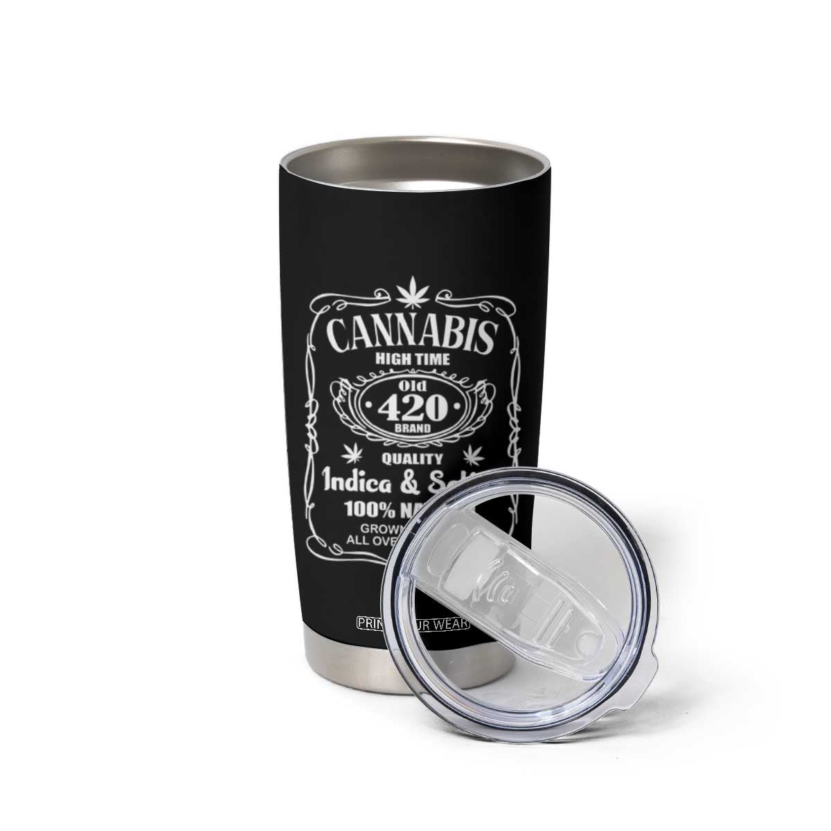 Funny Cannabis High Time Tumbler Cup Old 420 Quality Indica & Sativa Weed TS02 Print Your Wear