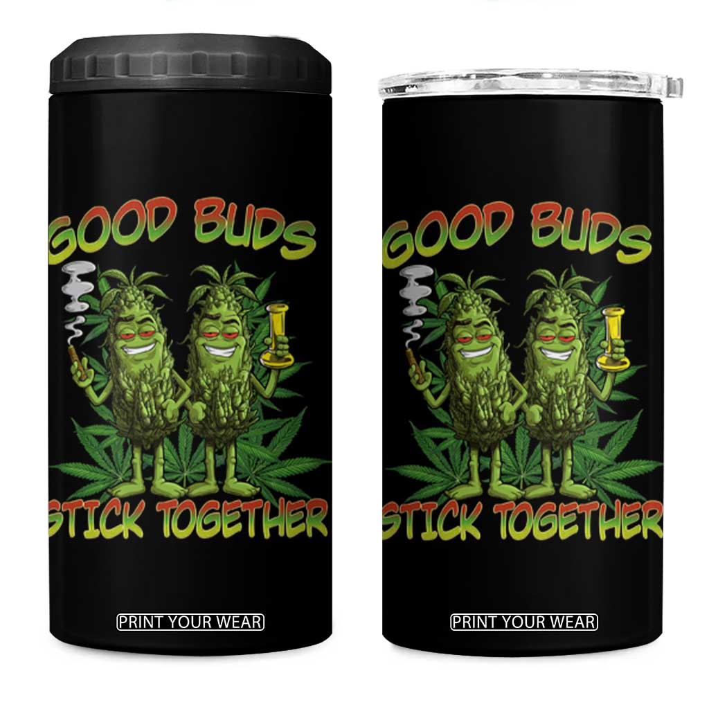 Funny Marijuana 4 in 1 Can Cooler Tumbler Good Buds Stick Together Couples 420 Weed Cannabis TS02 One Size: 16 oz Black Print Your Wear