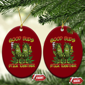 Funny Marijuana Ceramic Ornament Good Buds Stick Together Couples 420 Weed Cannabis TS02 Print Your Wear