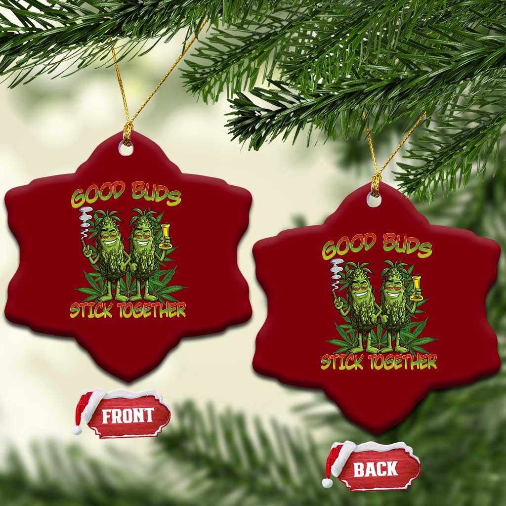 Funny Marijuana Ceramic Ornament Good Buds Stick Together Couples 420 Weed Cannabis TS02 Print Your Wear