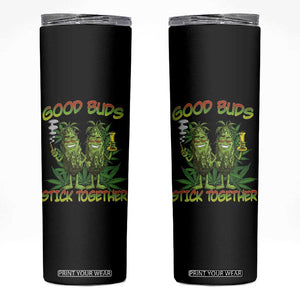 Funny Marijuana Skinny Tumbler Good Buds Stick Together Couples 420 Weed Cannabis TS02 Black Print Your Wear