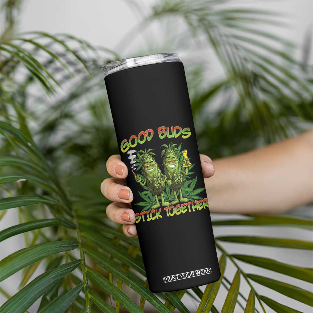 Funny Marijuana Skinny Tumbler Good Buds Stick Together Couples 420 Weed Cannabis TS02 Print Your Wear