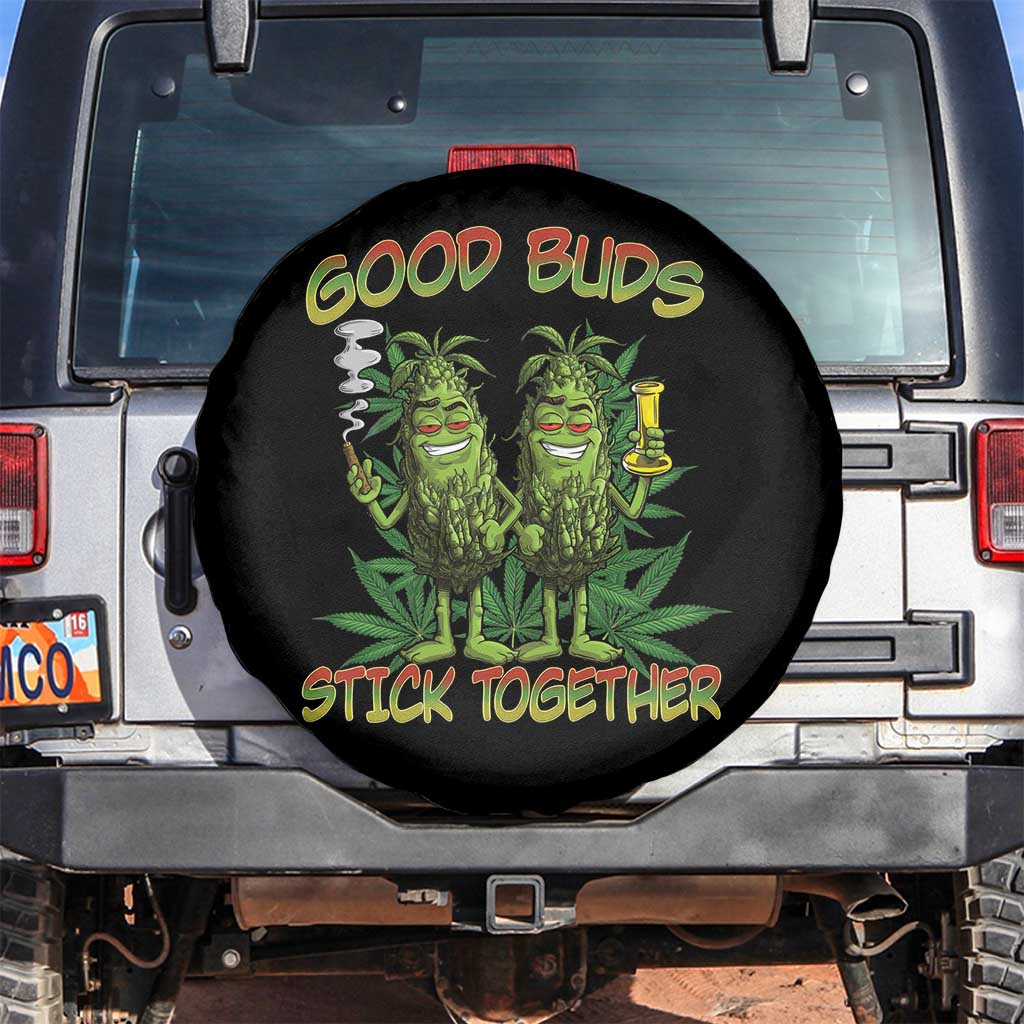 Funny Marijuana Spare Tire Cover Good Buds Stick Together Couples 420 Weed Cannabis TS02 No hole Black Print Your Wear