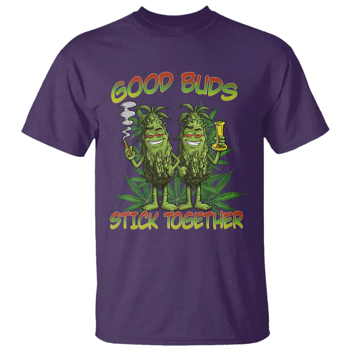 Funny Marijuana T Shirt Good Buds Stick Together Couples 420 Weed Cannabis TS02 Purple Print Your Wear