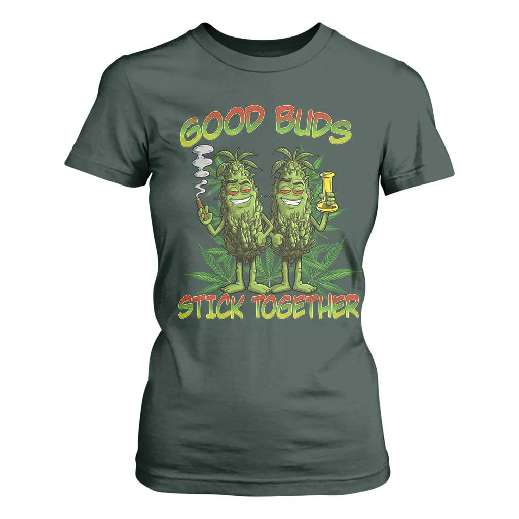 Funny Marijuana T Shirt For Women Good Buds Stick Together Couples 420 Weed Cannabis TS02 Dark Forest Green Print Your Wear