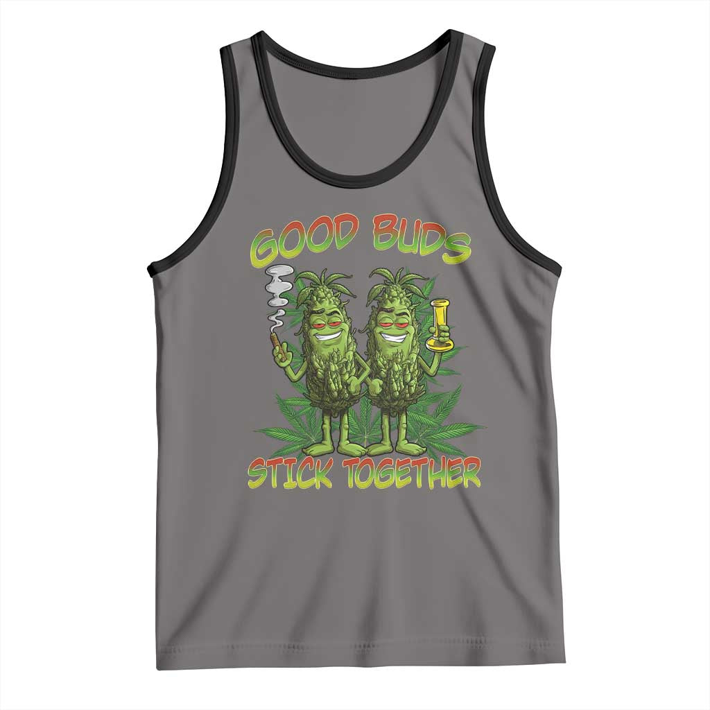Funny Marijuana Tank Top Good Buds Stick Together Couples 420 Weed Cannabis TS02 Deep Heather Black Print Your Wear