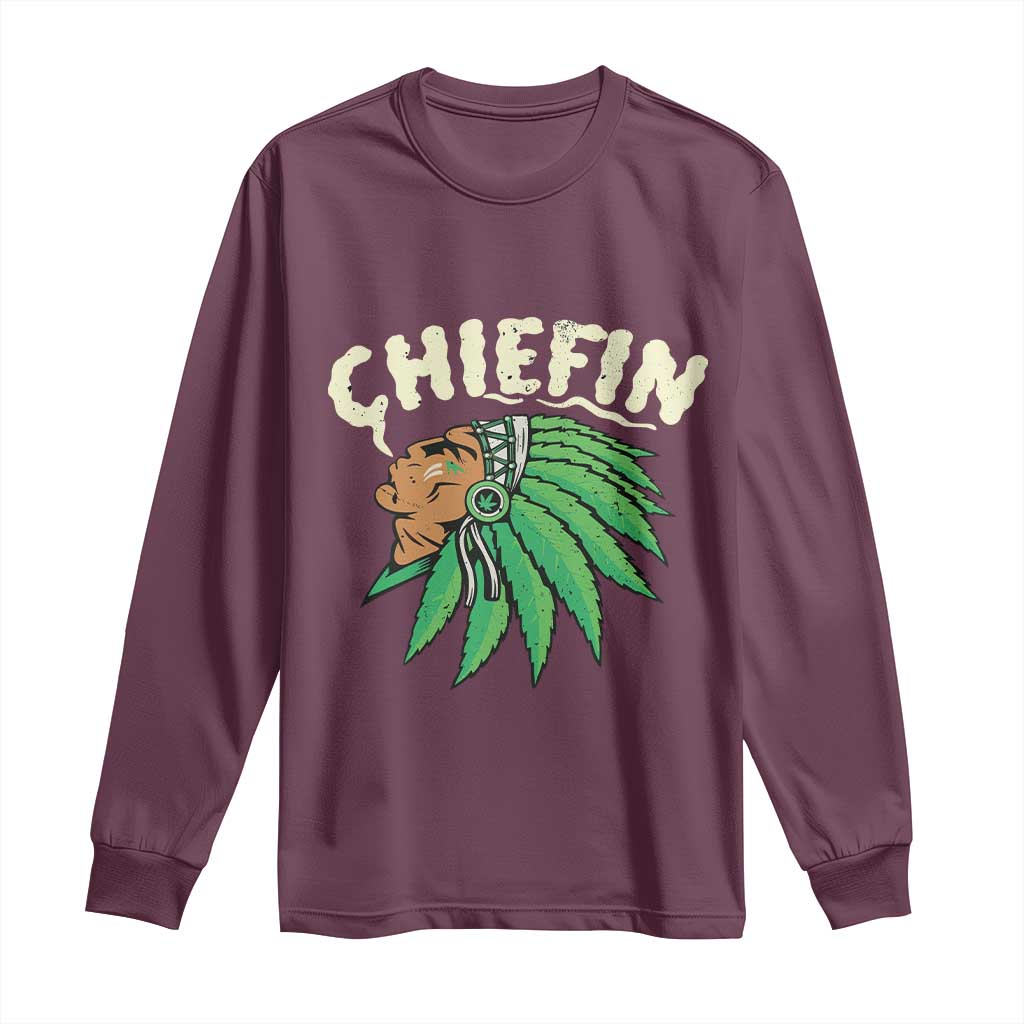 Chiefin Weed Smoking Long Sleeve Shirt Funny 420 Cannabis Pot THC Smoker TS02 Maroon Print Your Wear